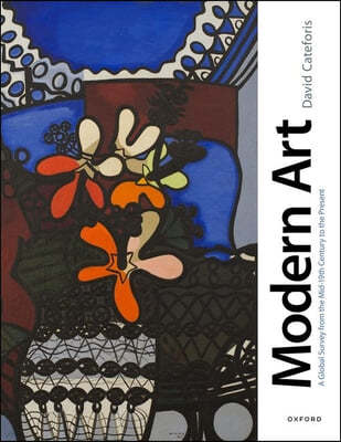 Modern Art: A Global Survey from the Mid-Nineteenth Century to the Present