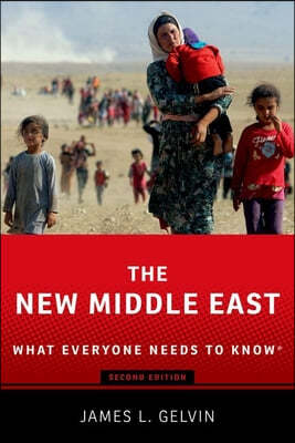 The New Middle East: What Everyone Needs to Know(r)