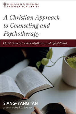 A Christian Approach to Counseling and Psychotherapy