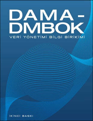 DAMA-DMBOK Turkish: Veri Yonetimi Bilgi Birikimi