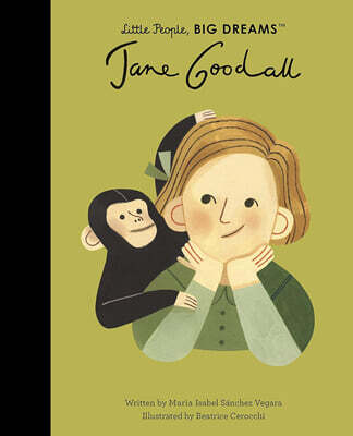 Little People, Big Dreams #21 : Jane Goodall