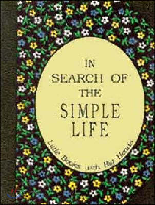 In Search of the Simple Life