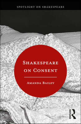 Shakespeare on Consent