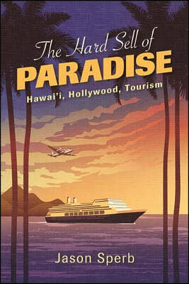 SUNY series, Horizons of Cinema: Hawai'i, Hollywood, Tourism