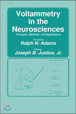 Voltammetry in the Neurosciences: Principles, Methods, and Applications