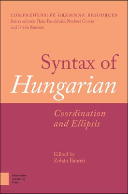 Syntax of Hungarian: Coordination and Ellipsis