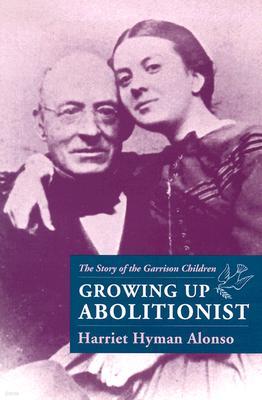 Growing Up Abolitionist