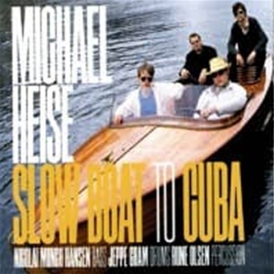 Michael Heise / Slow Boat To Cuba (Digipack/수입)