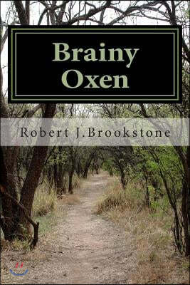 Brainy Oxen: A Collection Of Comical Poems