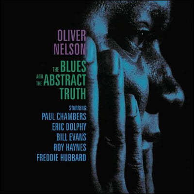 Oliver Nelson (올리버 넬슨) - The Blues And The Abstract Truth