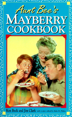 Aunt Bee's Mayberry Cookbook