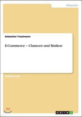 E-Commerce - Chancen und Risiken