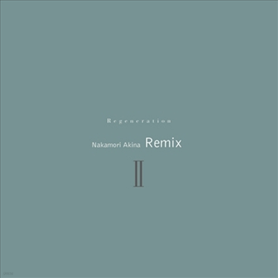 Nakamori Akina,나카모리 아키나 — Regeneration -Nakamori Akina Re-Mix 2- 앨범 커버