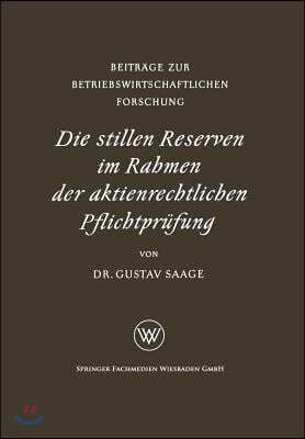 Die Stillen Reserven Im Rahmen Der Aktienrechtlichen Pflichtpr?fung