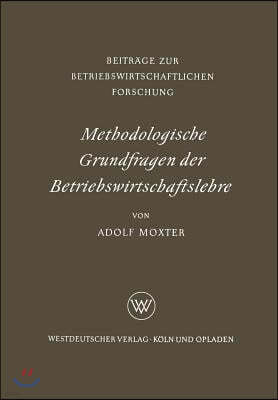 Methodologische Grundfragen Der Betriebswirtschaftslehre