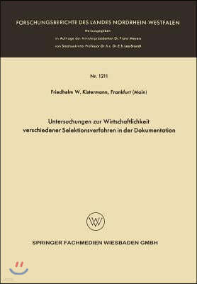 Untersuchungen Zur Wirtschaftlichkeit Verschiedener Selektionsverfahren in Der Dokumentation