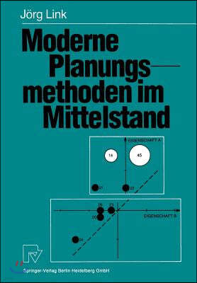 Moderne Planungsmethoden Im Mittelstand: Praktische Beispiele Und Konzeptionelle Uberlegungen