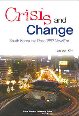 Crisis and Change: South Korea in a Post-1977 New Era  