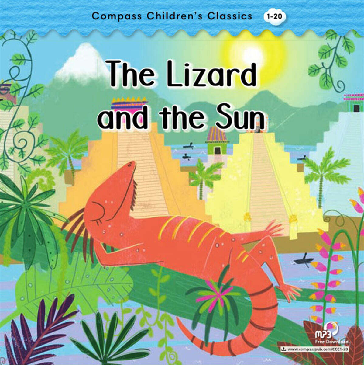 Compass Children’s Classic Readers Level 1 : The Lizard and the Sun