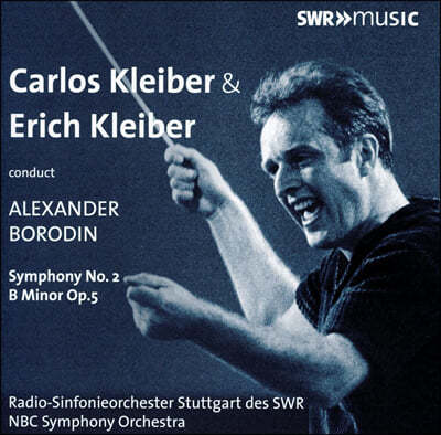 Carlos / Erich Kleiber 보로딘: 교향곡 2번 - 카를로스 & 에리히 클라이버 (Borodin: Symphony Op.5)