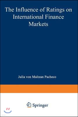 The Influence of Ratings on International Finance Markets