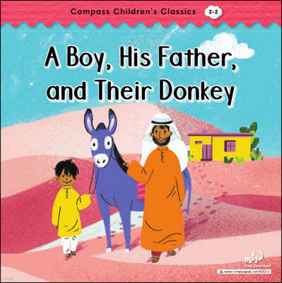 Compass Children’s Classic Readers Level 2 : A Boy, His Father, and Their Donkey