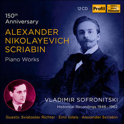 Vladimir Sofronitsky ũƺ: ǾƳ ǰ  (Scriabin Piano Works - 150th Anniversary Edition)