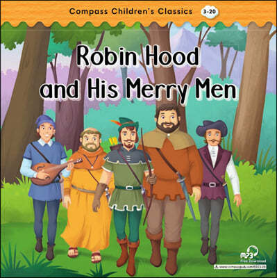Compass Children’s Classic Readers Level 3 : Robin Hood and His Merry Men