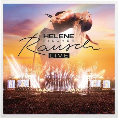 Helene Fischer — Rausch (Live Aus Munchen) 앨범 커버