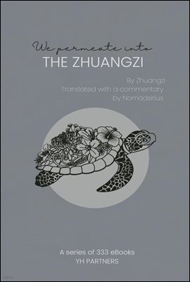 We permeate into The Zhuangzi