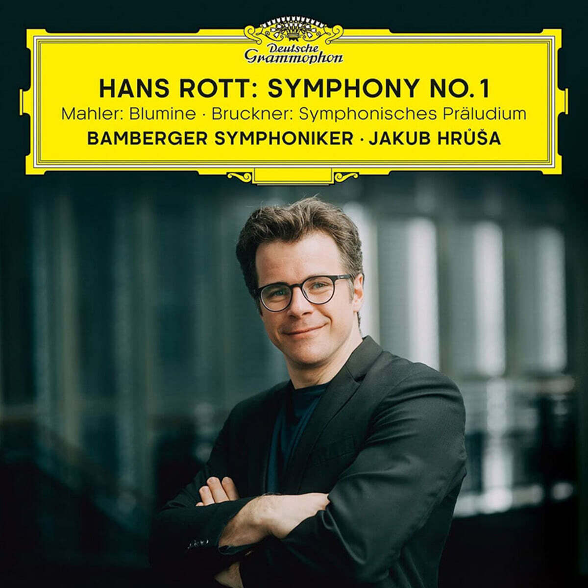Jakub Hrusa 한스 로트: 교향곡 1번 / 말러: 블루미네 / 브루크너: 교향적 전주곡 (Hans Rott: Symphony No. 1 / Mahler: Blumine / Bruckner: Symphonisches Praludium)