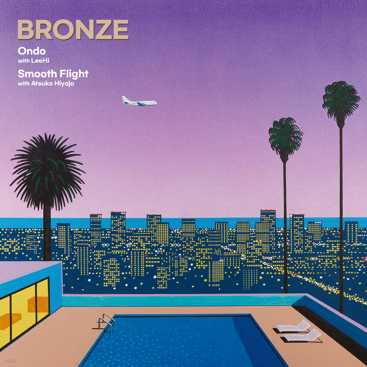 브론즈 (Bronze) - Ondo (with LeeHi 이하이) / Smooth Flight (with Atsuko Hiyajo) [7인치 Vinyl]