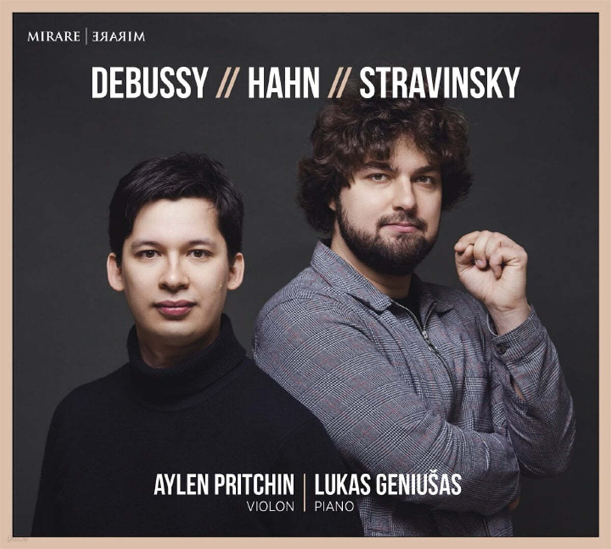 Lukas Geniusas / Aylen Pritchin 드뷔시: 바이올린 소나타 / 안: 바이올린 소나타 / 스트라빈스키: 듀오 콘체르탄테 (Debussy / Hahn / Stravinsky)