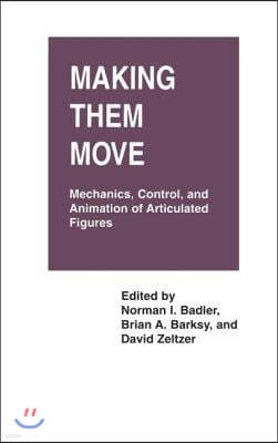 Making Them Move: Mechanics, Control & Animation of Articulated Figures