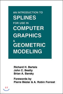 An Introduction to Splines for Use in Computer Graphics and Geometric Modeling