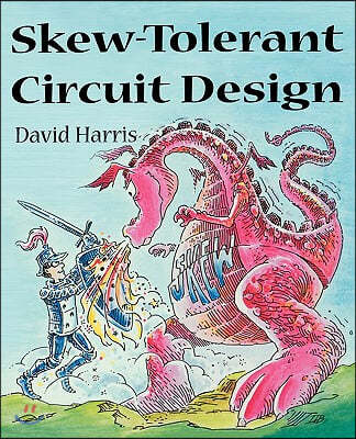 Skew-Tolerant Circuit Design