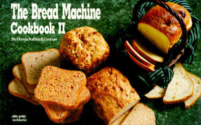 The Bread Machine Cookbook II