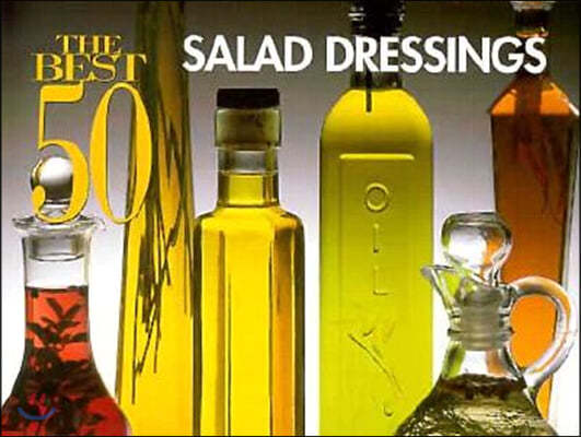 The Best 50 Salad Dressings