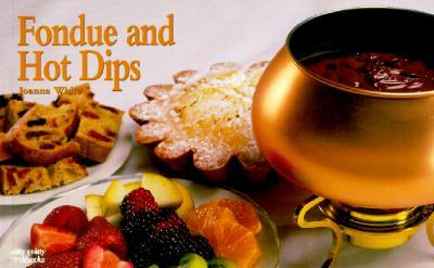 Fondue and Hot Dips