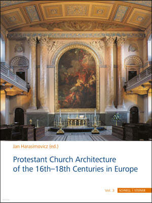 Protestant Church Architecture of the 16th-18th Centuries in Europe