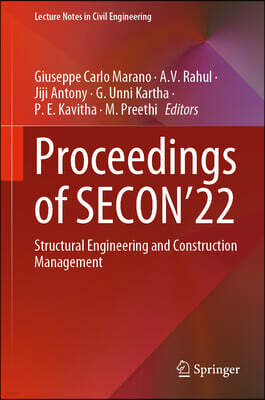 Springer Proceedings of Secon'22: Structural Engineering and Construction Management