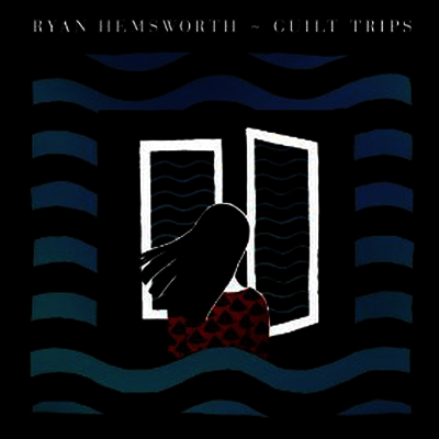 Ryan Hemsworth — Guilt Trips 앨범 커버