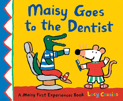 A Maisy First Experience Book : Maisy Goes to the Dentist