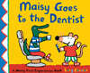 A Maisy First Experience Book : Maisy Goes to the Dentist