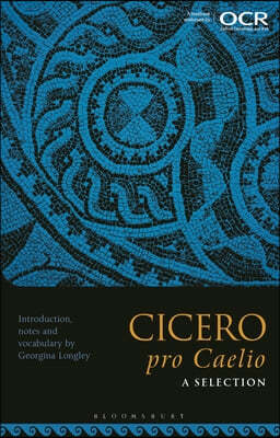 Cicero, pro Caelio: A Selection