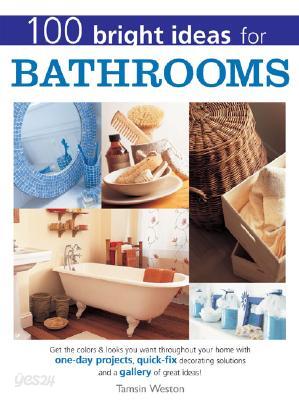 100 Bright Ideas for Bathrooms