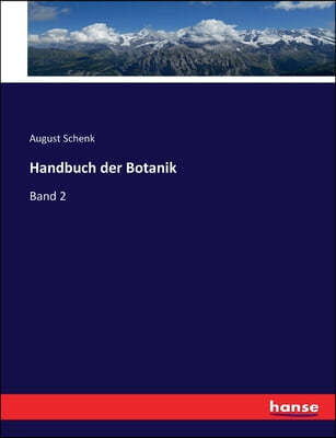 Handbuch der Botanik: Band 2