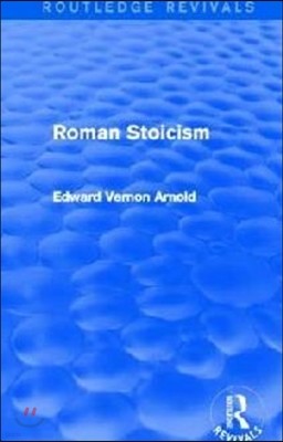 Roman Stoicism (Routledge Revivals)