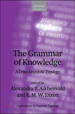 Grammar of Knowledge: A Cross-Linguistic Typology