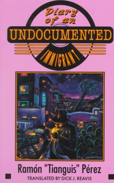 Diary of an Undocumented Immigrant